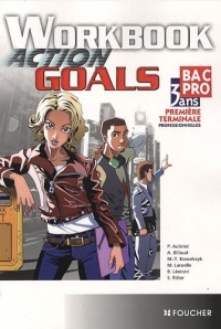 Action Goals Workbook 1re Tle Bac Pro