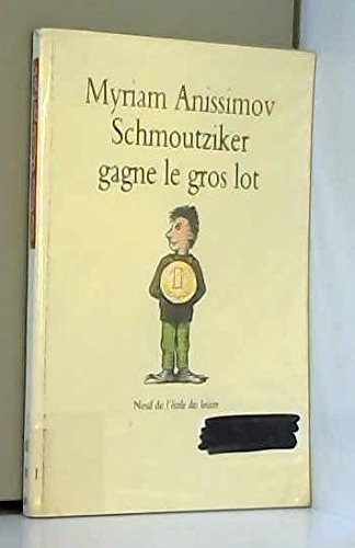 Schmoutziker gagne le gros lot