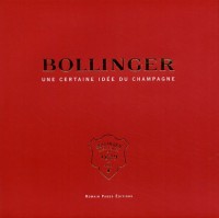 Bollinger : Une certaine idée du champagne
