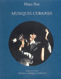 Musiques cubaines. Avec CD audio