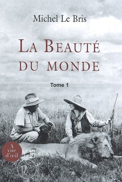 La beauté du monde : 2 volumes