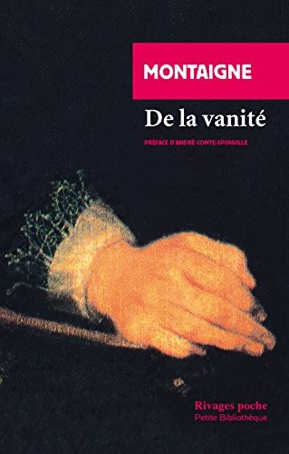 De la vanité : Essais, Livre III, chapitre 9