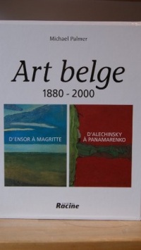 Art belge 1880-2000, coffret de 2 volumes : D'Ensor à Panamarenko (1880-2000) - D'Ensor à Magritte (1880-1940) - D'Alechinsky à Panamarenko (1940-2000)