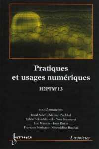 Pratiques et usages numériques : Actes de H2PTM' 13