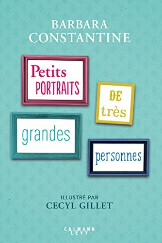 Petits portraits de très Grandes Personnes