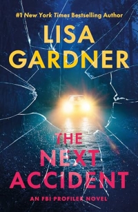 The Next Accident: A Novel