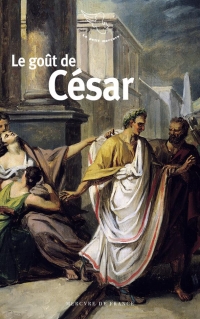 Le Gout de César