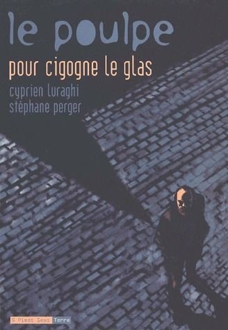 Le Poulpe - tome 6 Pour cigogne le glas (06)