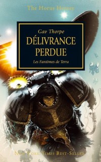 The Horus Heresy : Delivrance Perdue, les Fantomes de Terra