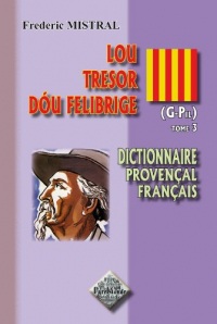 Lou Tresor dou Felibrige (tome III : G-Pil)