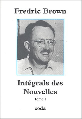 Intégrale des nouvelles, tome 1