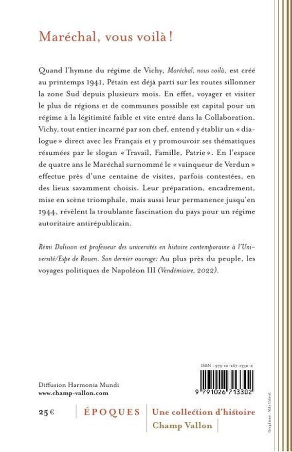 Maréchal, vous voilà ! - Les voyages de Pétain ou la France