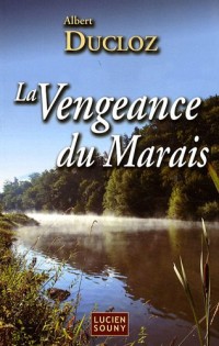 La vengeance du marais