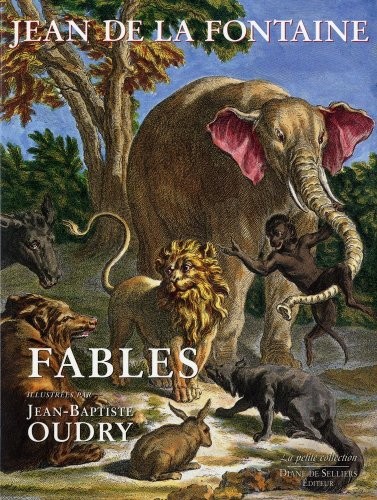Fables de Jean de La Fontaine illustrées par Jean-Baptiste Oudry
