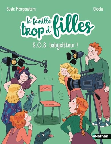 La famille trop d'filles : SOS babysitteur ! - Quand dire au revoir devient une mission - Etoile Filante - Dès 6 ans