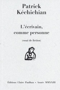 L'écrivain, comme personne
