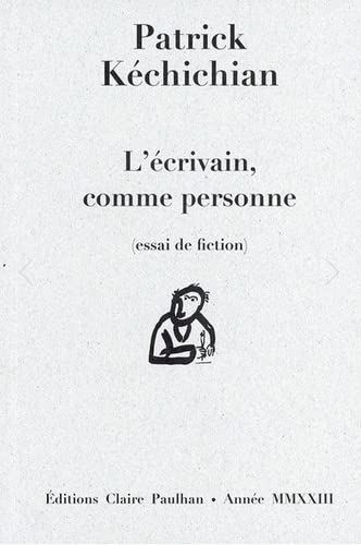 L'écrivain, comme personne
