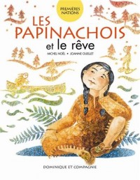 Les papinachois et le rêve