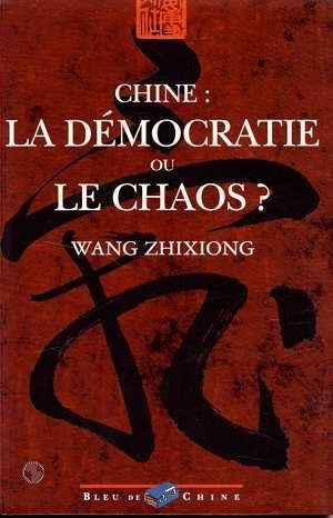 Chine : la démocratie ou le chaos?