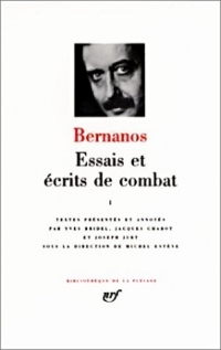 Bernanos : Essais et écrits de combats, tome 1