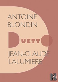 Antoine Blondin - Duetto