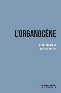 L'organocène: Du changement dans les sociétés surorganisées