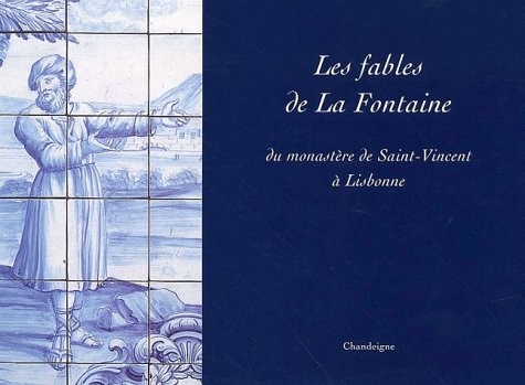 Les fables de La Fontaine du monastère St Vincent à Lisbonne