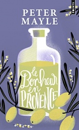 Le Bonheur en Provence [Poche]