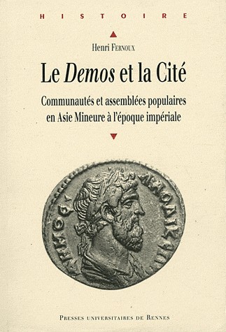 Le Demos et la Cité : Communautés et assemblées populaires en Asie Mineure à l'époque impériale