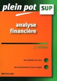 Analyse financière Enseignement supérieur, BTS, DUT tertiaires (Ancienne Edition)