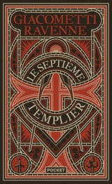 Le Septième Templier: l'édition collector du bestseller de Giacometti et Ravenne [Poche]