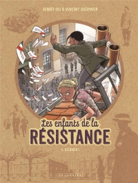 Les Enfants de la Résistance - tome 6 - Désobéir !