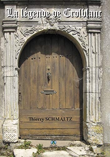 La légende de Crolblanc