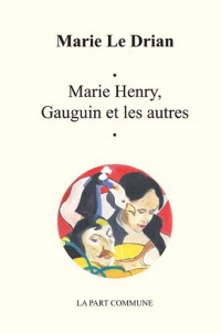 Marie Henry, Gauguin et les autres