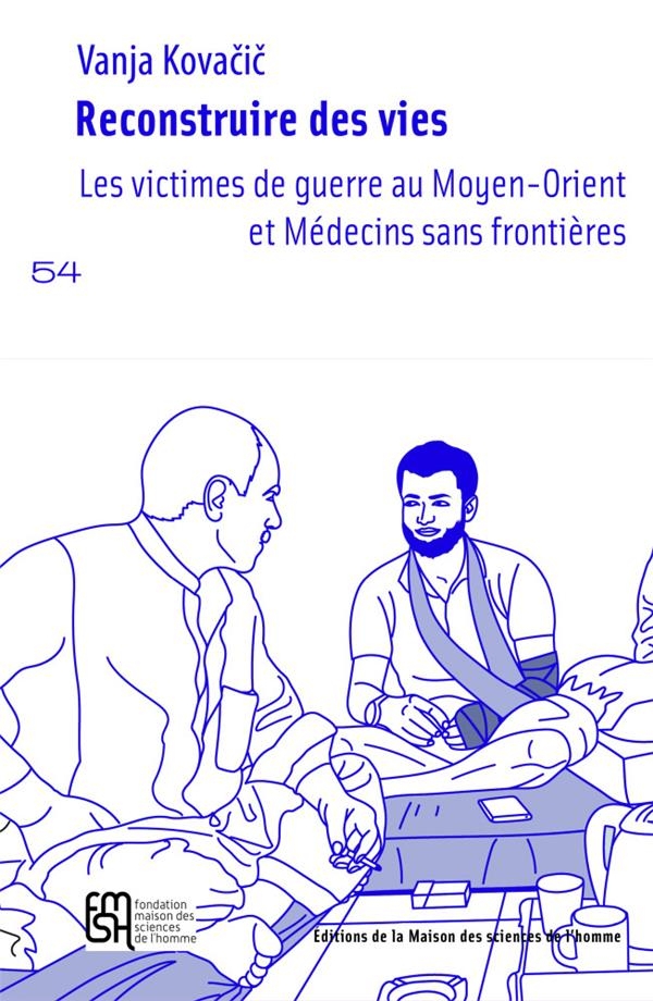 Reconstruire des vies: Les victimes de guerre au Moyen-Orient et médecins sans frontières