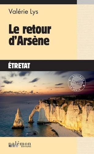 Le retour d'Arsène: Etretat