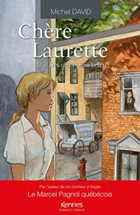 Chère Laurette T01: Des rêves plein la tête