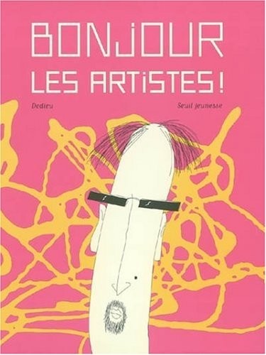 Bonjour les artistes