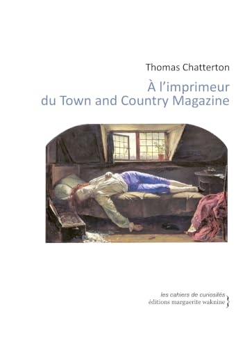 A l'imprimeur du Town and Country Magazine: Écrits satiriques