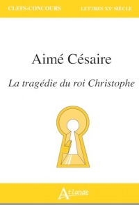 Aimé Césaire, Les Tragédies du roi Christophe