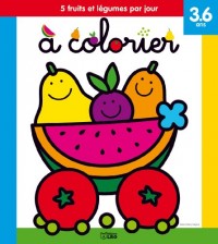 5 Fruits et Légumes par Jour a Colorier : la Voiture - De 3 à 6 ans