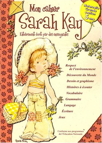 Mon cahier Sarah Kay : Maternelle Grande Section-5 ans
