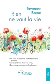 Rien ne vaut la vie
