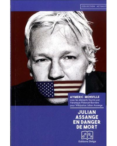 Julian Assange en danger de mort