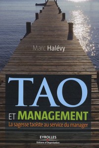 Tao et management: La sagesse du taoïsme au service du manager