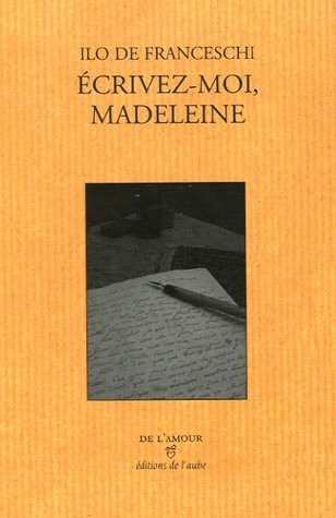 Ecrivez-moi, Madeleine