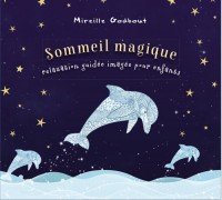 Sommeil magique - Relaxation guidée imagée pour enfants - Livre audio
