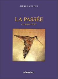 La passée et autres récits