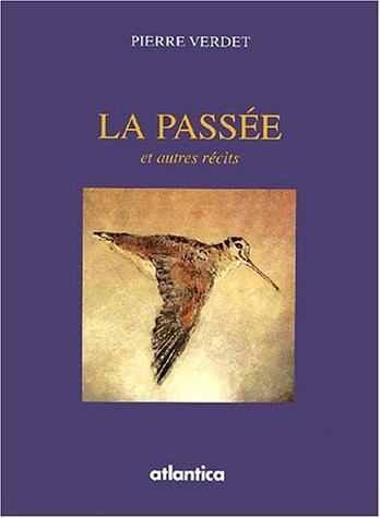 La passée et autres récits