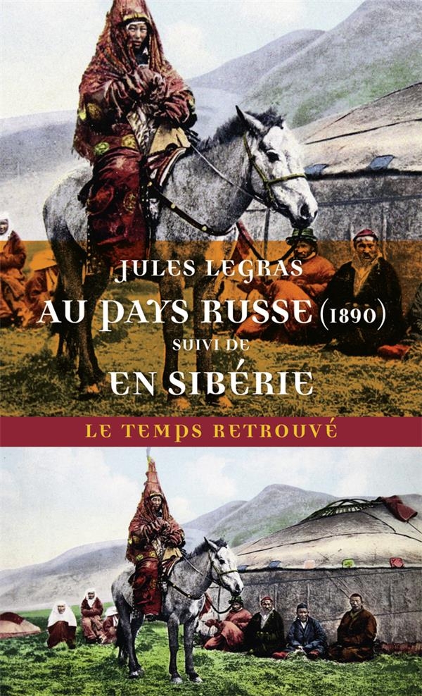 Au Pays Russe (1890) Suivi de Voyage en Siberie